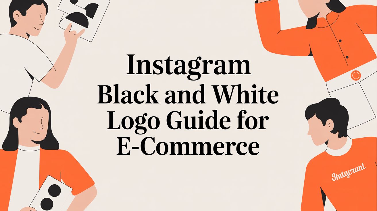 Instagram Black and White Logo Guide for E-commerce